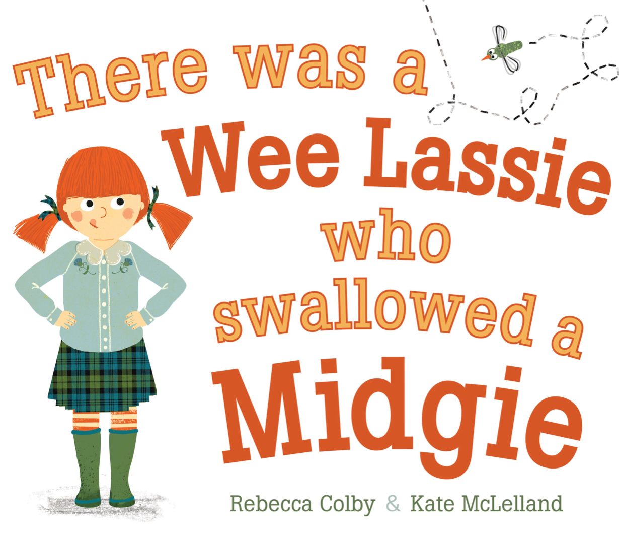 THERE WAS A WEE LASSIE WHO SWALLOWED A MIDGIE