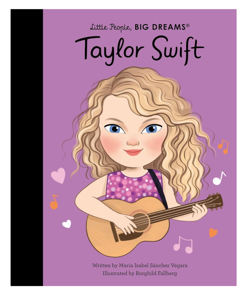 LITTLE PEOPLE BIG DREAMS: TAYLOR SWIFT
