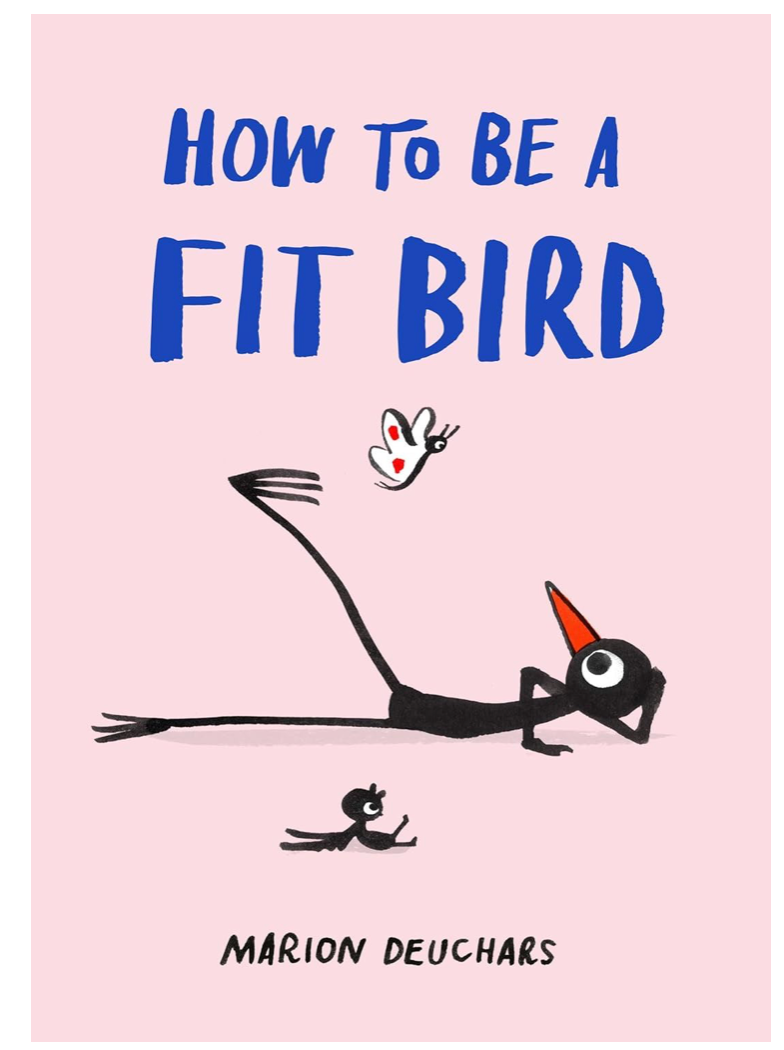 HOW TO BE A FIT BIRD
