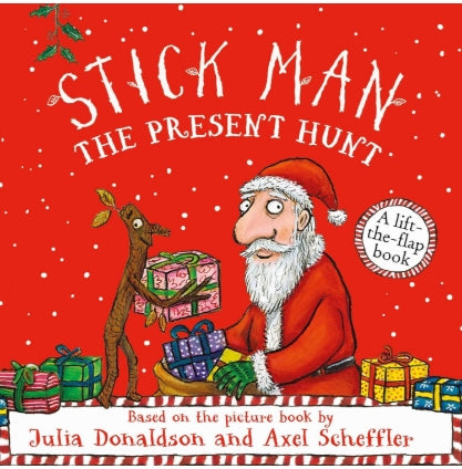 STICK MAN: THE PRESENT HUNT (LIFT THE FLAP) (BOARD)