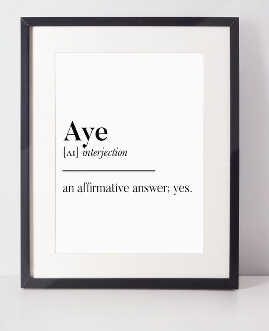 Aye Scottish Slang Definition | Unframed Print Scots Room Decor